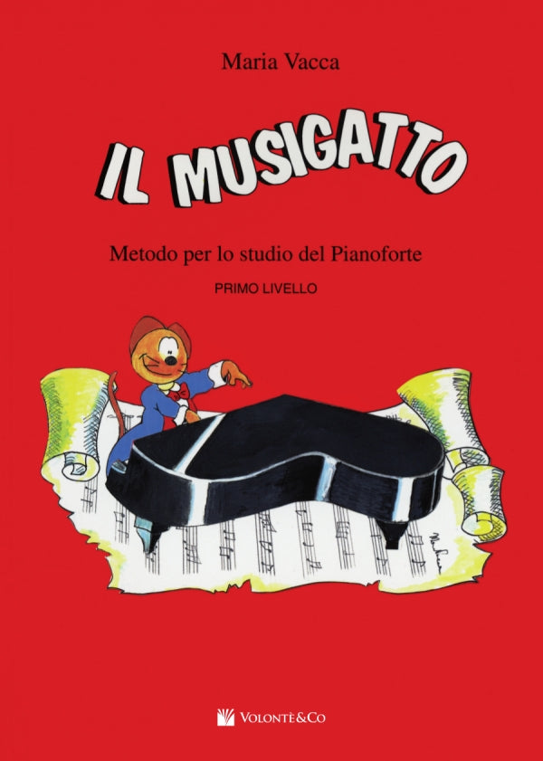 Il musigatto. Metodo per lo studio del pianoforte. Vol. 1