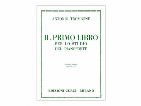 Il primo libro per lo studio del pianoforte - A. Trombone